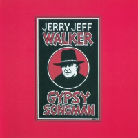 Jerry Jeff Walker - Gypsy Songman